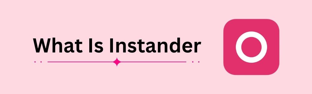 what-is-instander-apk